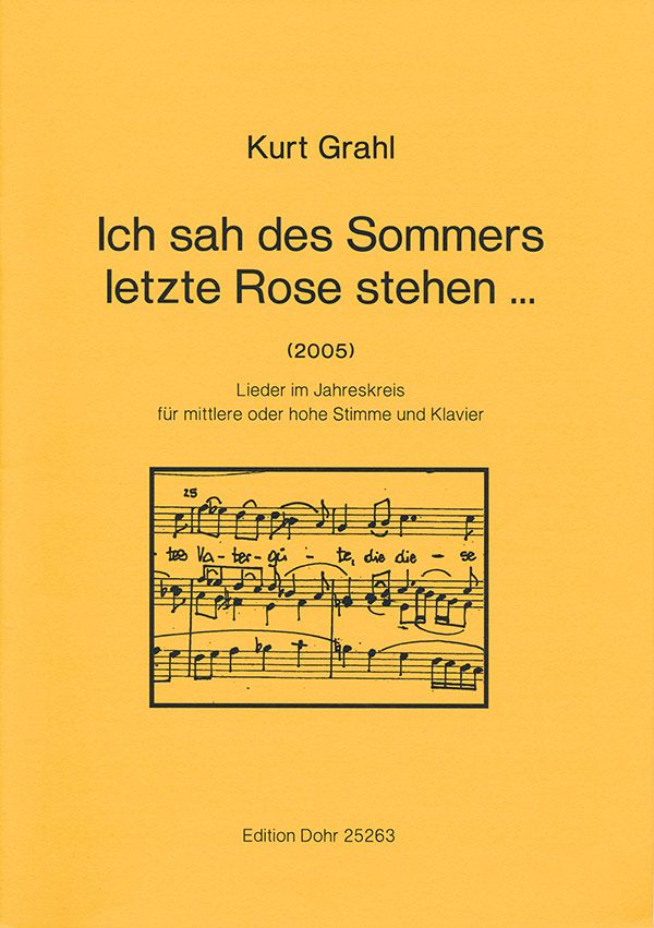 Ich sah des Sommers letzte Rose stehen  für mittlere (hohe) Stimme und Klavier  