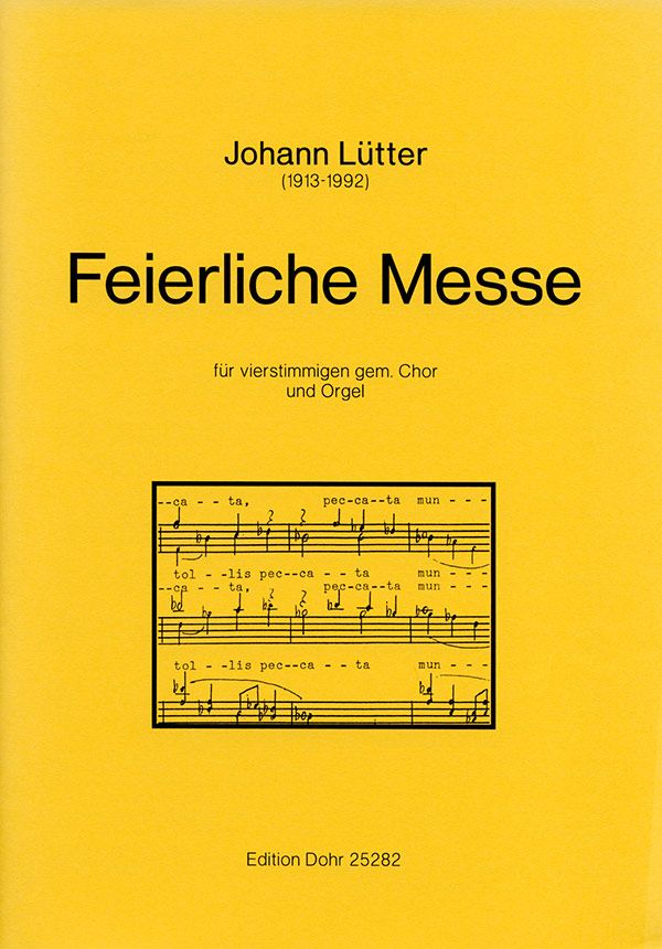 Feierliche Messe (für vierstimmigen gemischten Chor u&nbsp;&nbsp;Gemischter Chor (4-st.), Orgel&nbsp;&nbsp;Partitur, Chorpartitur