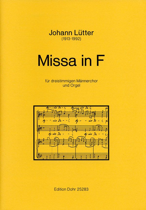 Missa in F für dreistimmigen Männerchor und Orgel&nbsp;&nbsp;Männerchor, Orgel&nbsp;&nbsp;Partitur, Chorpartitur