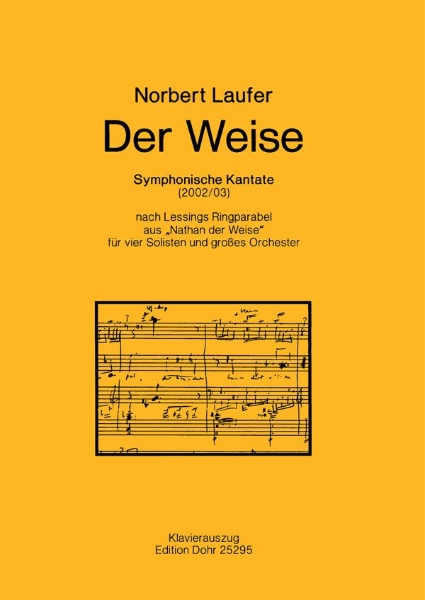 Der Weise -Symphonische Kantate nach Lessings Ringpa  Alt solo, Tenor solo, Bariton solo, Bass solo, Klavier  Klavierauszug