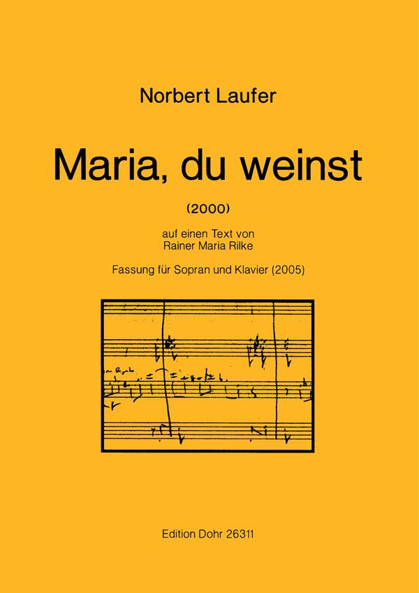 Maria du weinst für Sopran  und Klavier  Rilke, Rainer Maria, Text