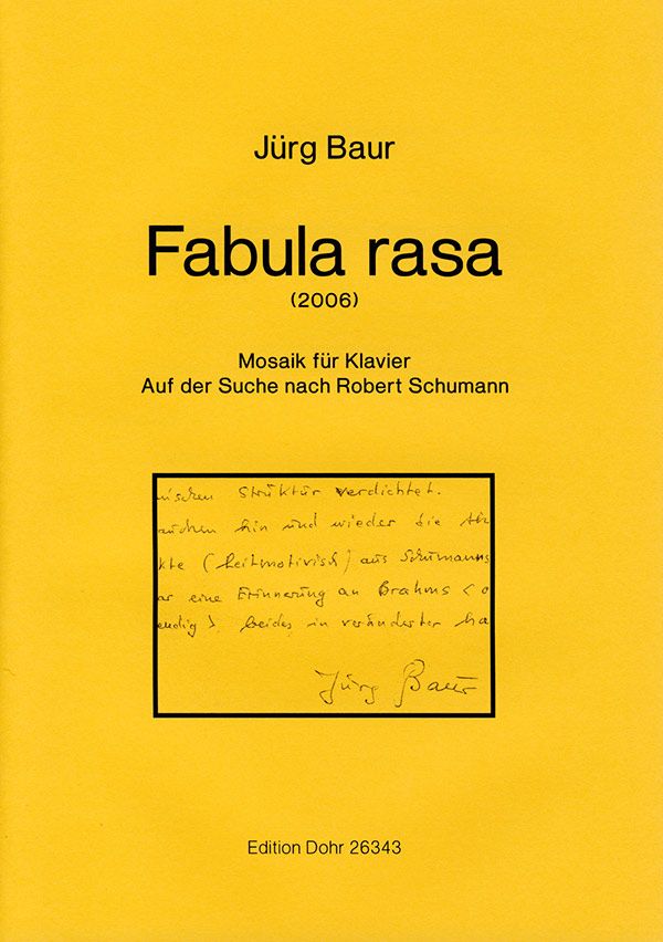 Fabula rasa Mosaik für Klavier&nbsp;&nbsp;Auf der Suche nach Robert Schumann&nbsp;&nbsp;