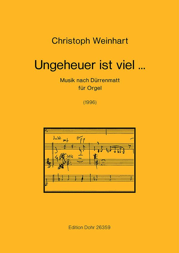 Ungeheuer ist viel...&nbsp;&nbsp;für Orgel&nbsp;&nbsp;