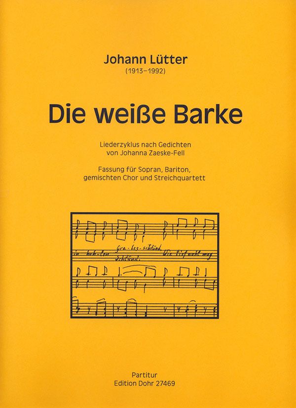 Die weisse Barke für Soli, gem Chor&nbsp;&nbsp;und Streichquartett&nbsp;&nbsp;Partitur