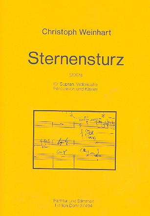 Sternensturz für Sopran, Violoncello,&nbsp;&nbsp;Percussion und Klavier&nbsp;&nbsp;Partitur und Stimmen