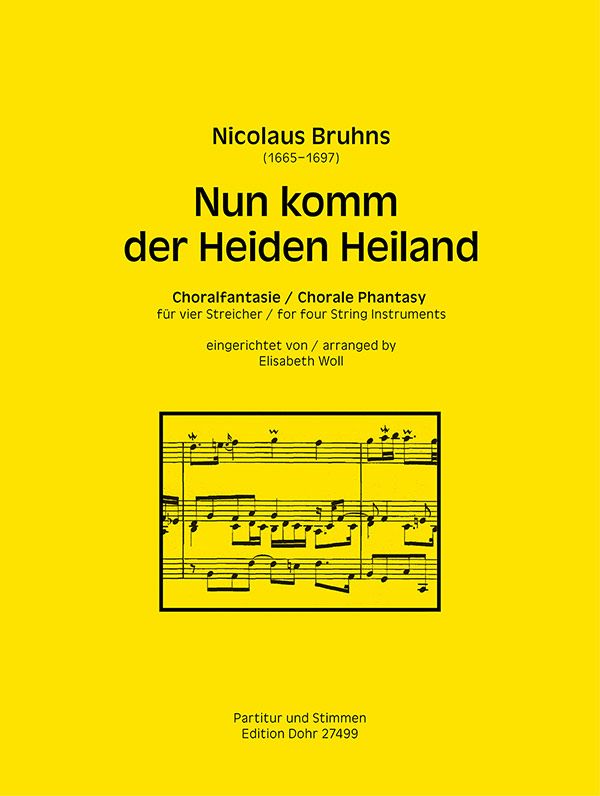 Choralfantasie über Nun komm der Heiden Heiland  für 4 Streicher  Partitur und Stimmen