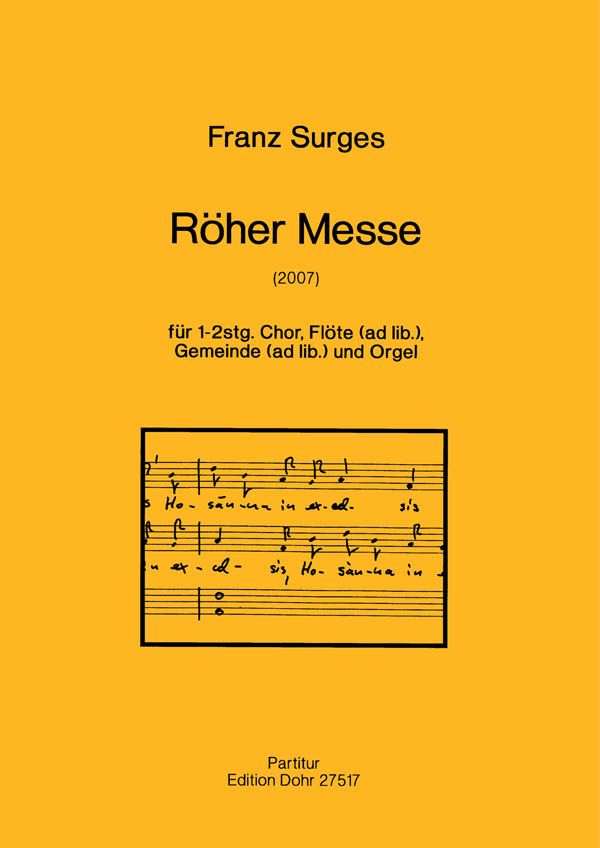 Röher Messe für gem Chor und Orgel,  Flöte und Gemeinde ad lib  Partitur und Flötenstimme