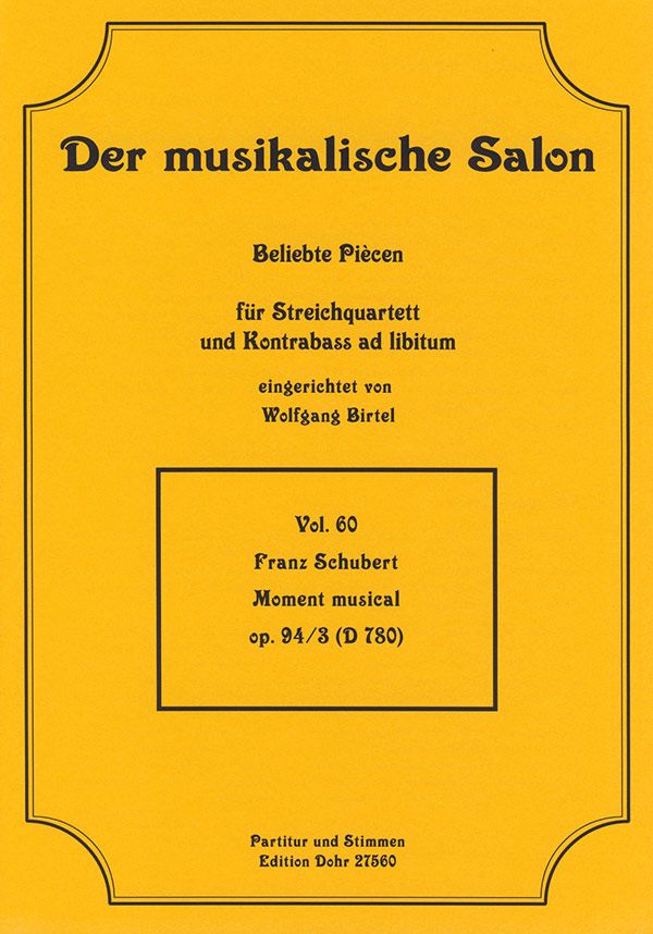 Moment musical B-Dur op.94,3&nbsp;&nbsp;für Streichquartett, Kontrabass ad lib&nbsp;&nbsp;Partitur und Stimmen