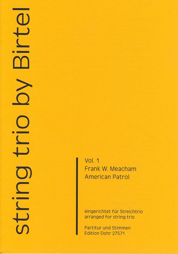 American Patrol für Violine, Viola  und Violoncello  Partitur und Stimmen