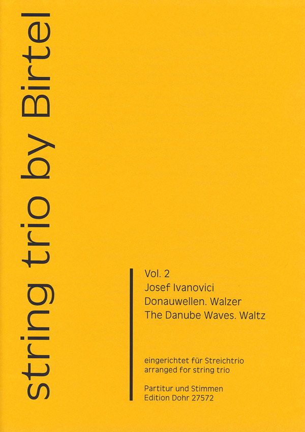 Donauwellen-Walzer für Violine,&nbsp;&nbsp;Viola und Violoncello&nbsp;&nbsp;Partitur und Stimmen