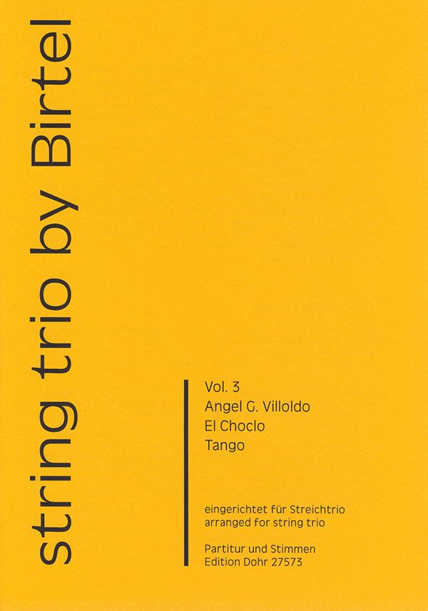 El Choclo  für Violine, Viola und Violoncello  partitur und stimmen