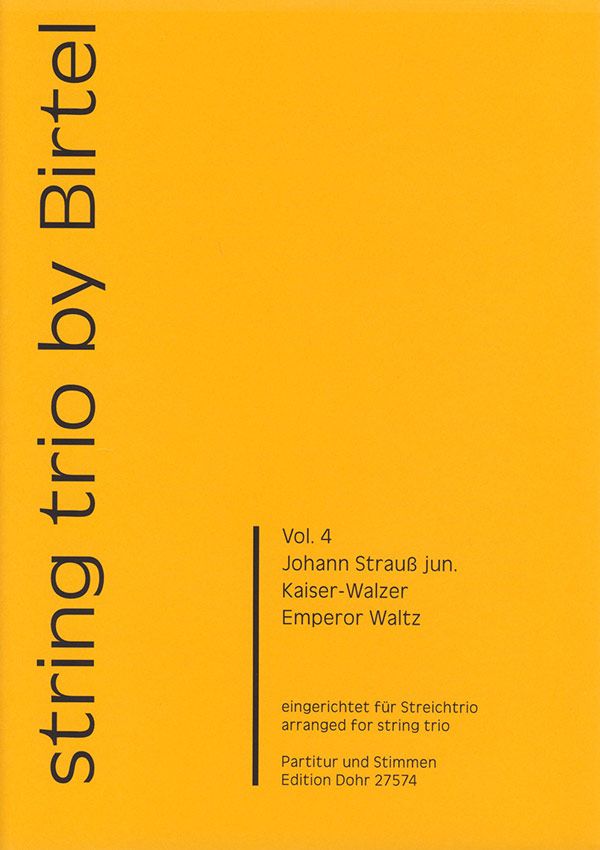 Kaiserwalzer für Violine, Viola&nbsp;&nbsp;und Violoncello&nbsp;&nbsp;Partitur und Stimmen
