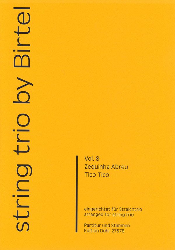 Tico Tico für Violine, Viola  und Violoncello  Partitur und Stimmen