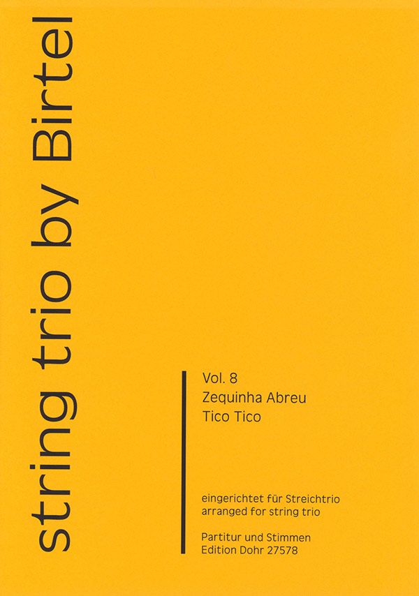 Tico Tico für Violine, Viola&nbsp;&nbsp;und Violoncello&nbsp;&nbsp;Partitur und Stimmen