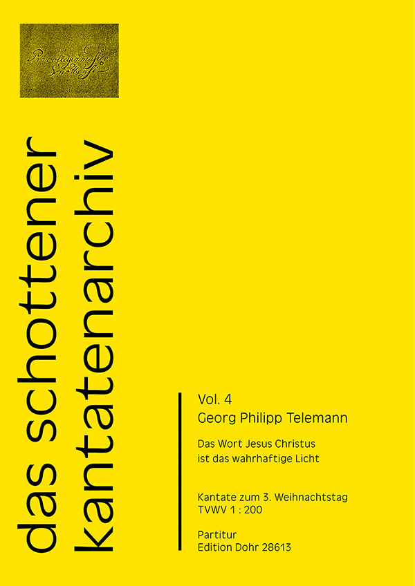 Das Wort Jesus Christus ist das wahrhaftige Licht TWV1:200&nbsp;&nbsp;für Soli, gem Chor, 2 Oboen, 2 Violinen, Viola und Bc&nbsp;&nbsp;Partitur
