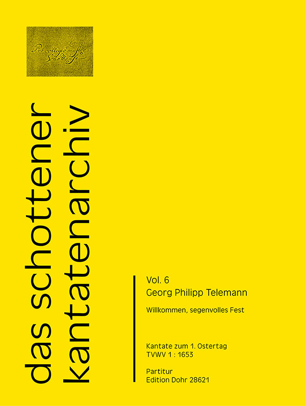 Willkommen segenvolles Fest TWV1:1653&nbsp;&nbsp;für Soli, gem Chor, 2 Violinen, Viola und Bc&nbsp;&nbsp;Partitur