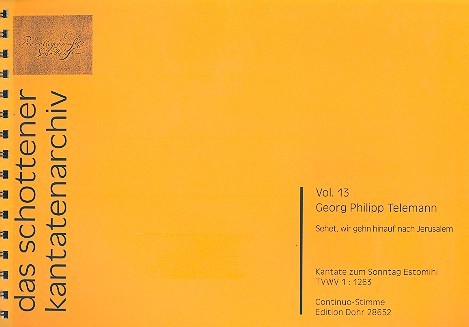 Sehet wir gehn hinauf gen Jerusalem&nbsp;&nbsp;TWV1:1263 für gem Chor, Streicher und Bc&nbsp;&nbsp;Orgel/Continuo