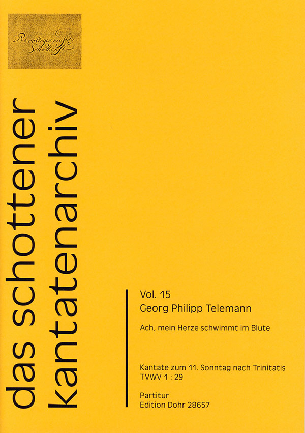 Ach mein Herze schwimmt im Blute TWV1:29&nbsp;&nbsp;für Soli, gem Chor, 2 Violinen, Viola und Bc&nbsp;&nbsp;Partitur