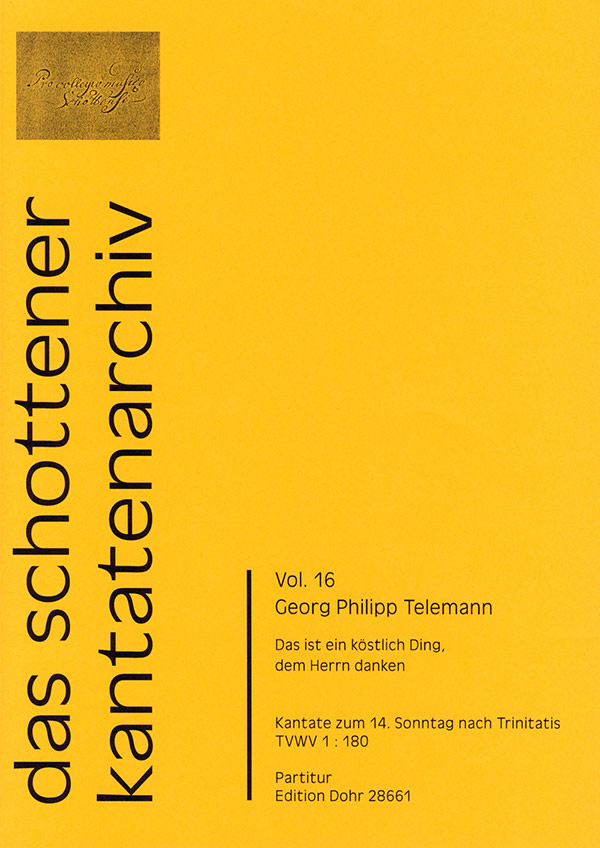 Das ist ein köstlich Ding TWV1:180 für Soli,&nbsp;&nbsp;gem Chor, 2 Trompeten, 2 Violinen, Viola und Bc&nbsp;&nbsp;Partitur