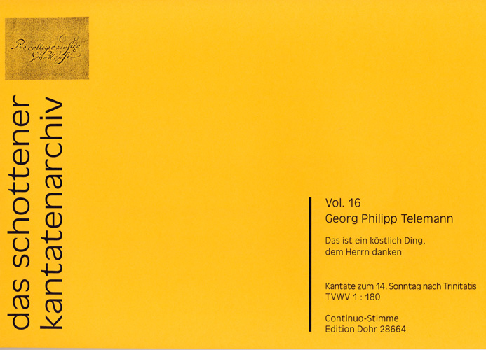 Das ist ein köstlich Ding TWV1:180 für Soli,&nbsp;&nbsp;gem Chor, 2 Trompeten, 2 Violinen, Viola und Bc&nbsp;&nbsp;Orgel/Continuo