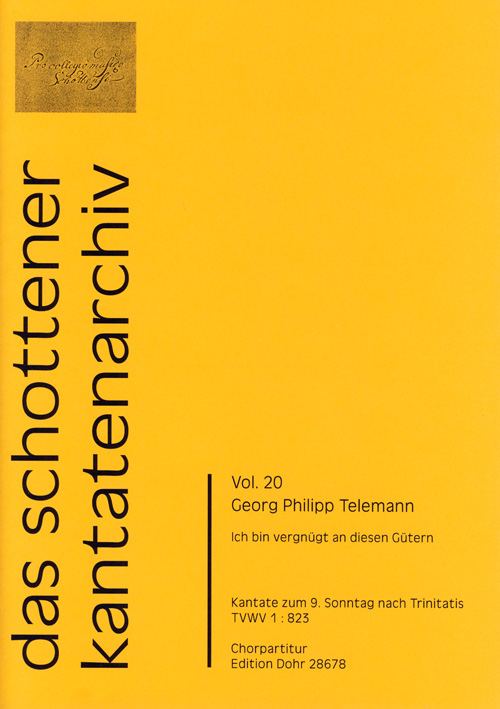 Ich bin vergnügt an diesen Gütern TWV1:823&nbsp;&nbsp;für Soli, gem Chor, 2 Violinen, Viola und Bc&nbsp;&nbsp;Chorpartitur
