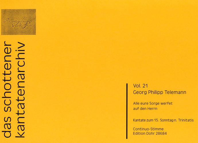 Alle eure Sorge werfet auf den Herrn TWV1:71&nbsp;&nbsp;für Soli, gem Chor, 2 Violinen, Viola und Bc&nbsp;&nbsp;Basso continuo