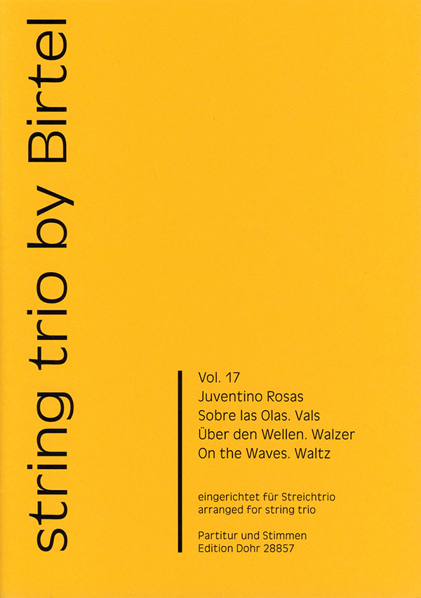 Über den Wellen Walzer für Violine,&nbsp;&nbsp;Viola und Violoncello&nbsp;&nbsp;Partitur und Stimmen