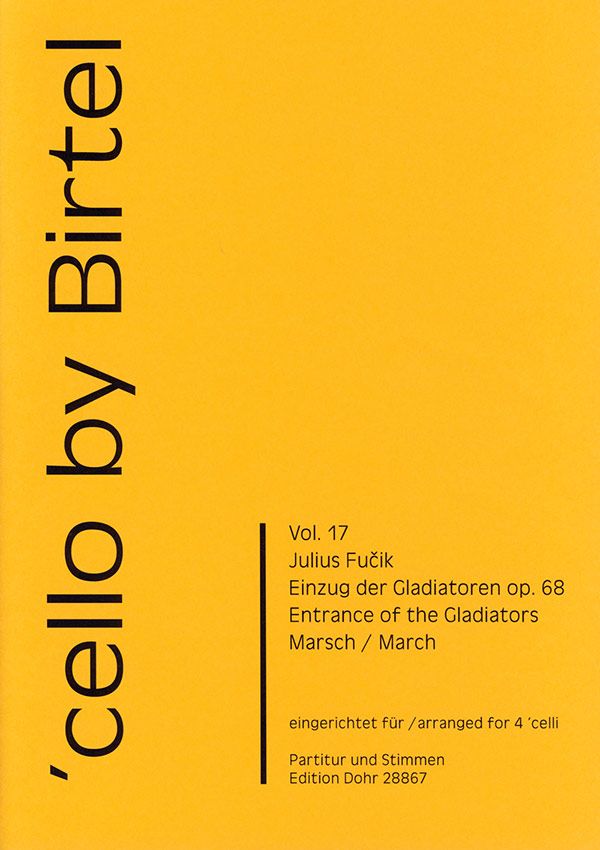 Einzug der Gladiatoren op.68  für 4 Violoncelli  Partitur und Stimmen