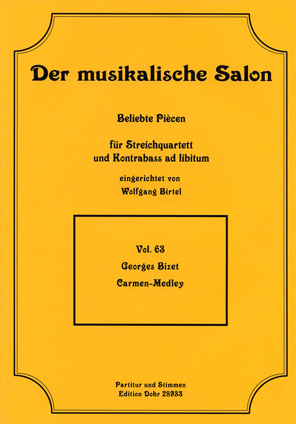 Carmen-Medley für Streichquartett,  Kontrabass ad lib  Partitur und Stimmen