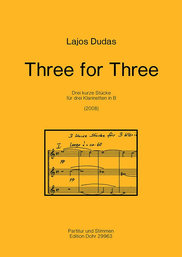 Three for three  für 3 Klarinetten  Partitur und Stimmen