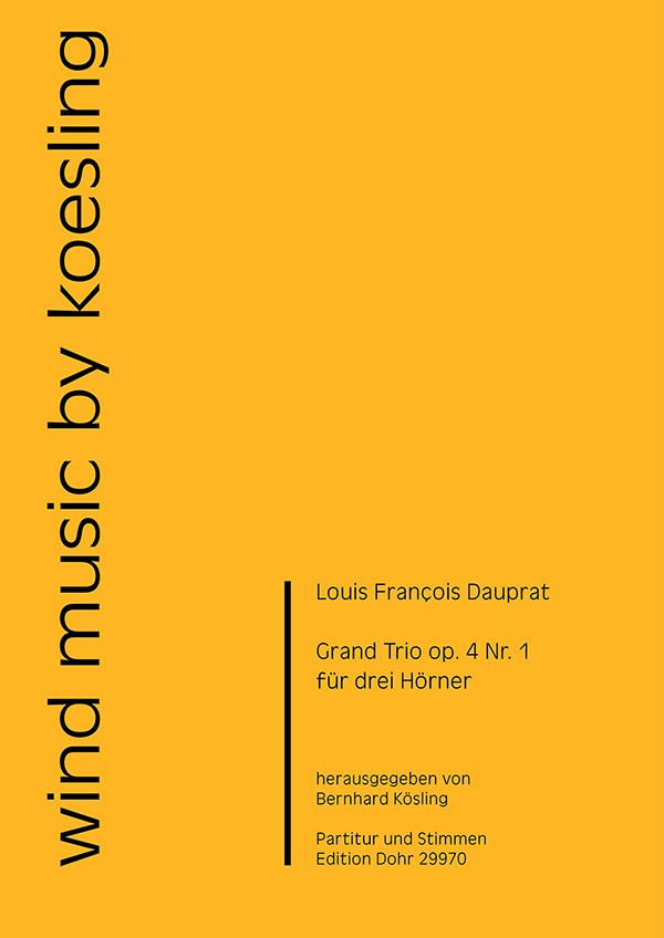 Grand Trio op.4,1 für 3 Hörner  Partitur und Stimmen  