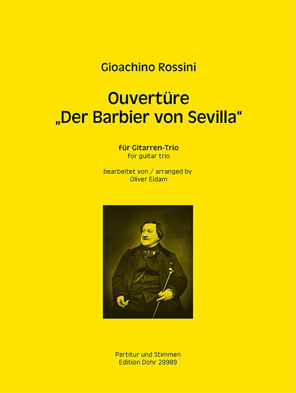 Ouvertüre zu Der Barbier von Sevilla&nbsp;&nbsp;für 3 Gitarren&nbsp;&nbsp;Partitur und Stimmen