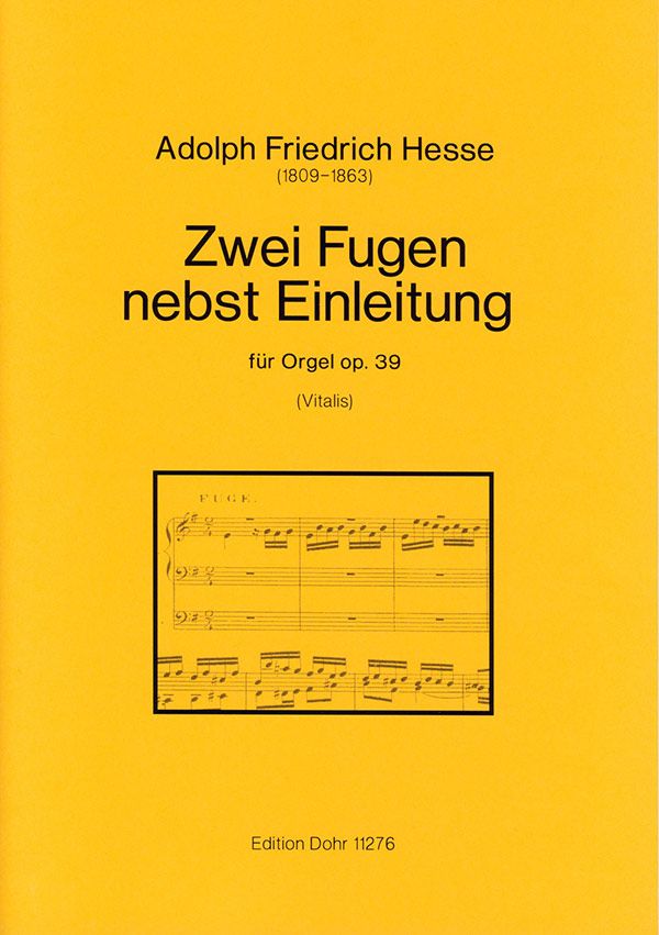 2 Fugen nebst Einleitung op.39  für Orgel  