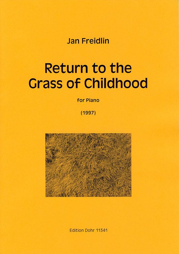 Return to the Grass of Childhood&nbsp;&nbsp;für Klavier&nbsp;&nbsp;