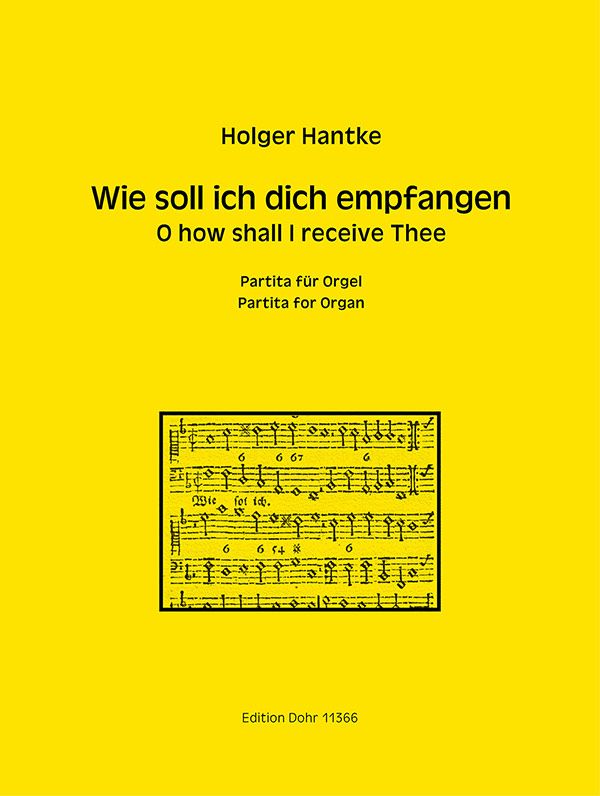 Partita über Wie soll ich dich empfangen&nbsp;&nbsp;für Orgel&nbsp;&nbsp;