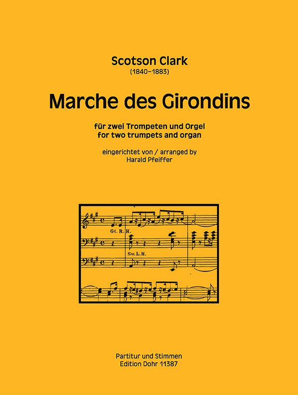 Marche des Girondins für 2 Trompeten  und Orgel  Stimmen