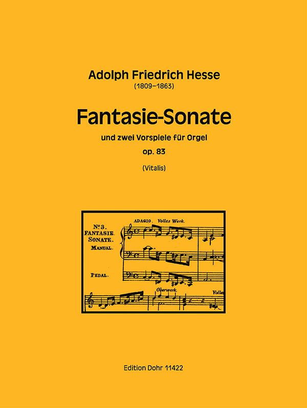 Fantasie-Sonate und 2 Vorspiele op.83  für Orgel  