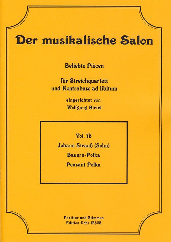 Bauern-Polka op.276&nbsp;&nbsp;für Streichquartett (Kontrabass ad lib)&nbsp;&nbsp;Partitur und Stimmen