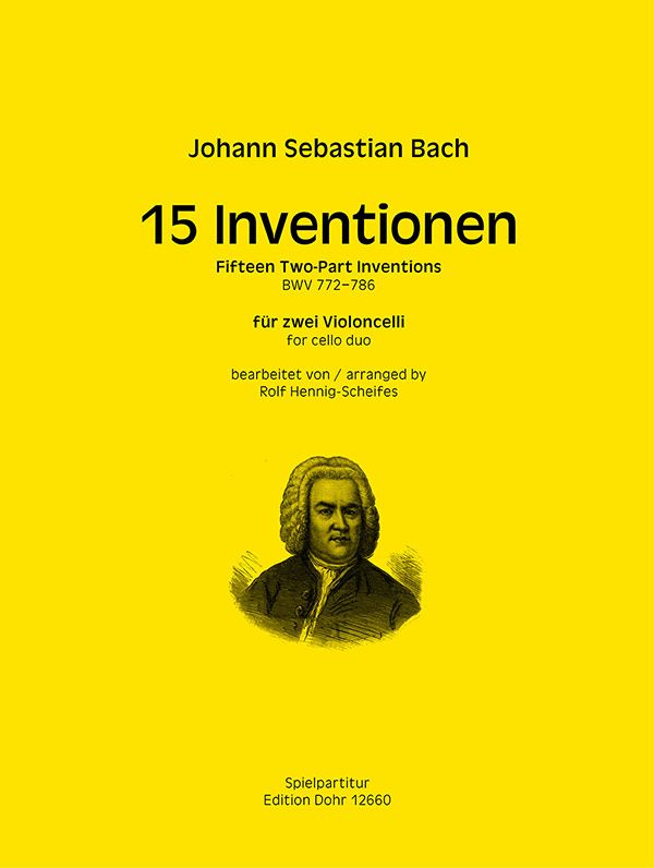 15 Inventionen BWV772-786&nbsp;&nbsp;für 2 Violoncelli&nbsp;&nbsp;Spielpartitur