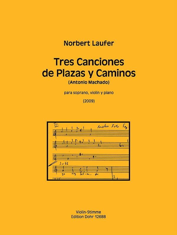 3 Canciones de Plazas y Caminos  für Sopran, Violine und Klavier  Violine