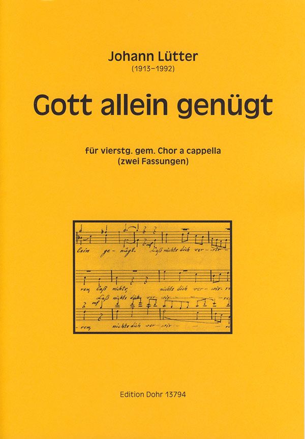 Gott allein genügt (2 Fassungen)&nbsp;&nbsp;für gem Chor a cappella&nbsp;&nbsp;Partitur
