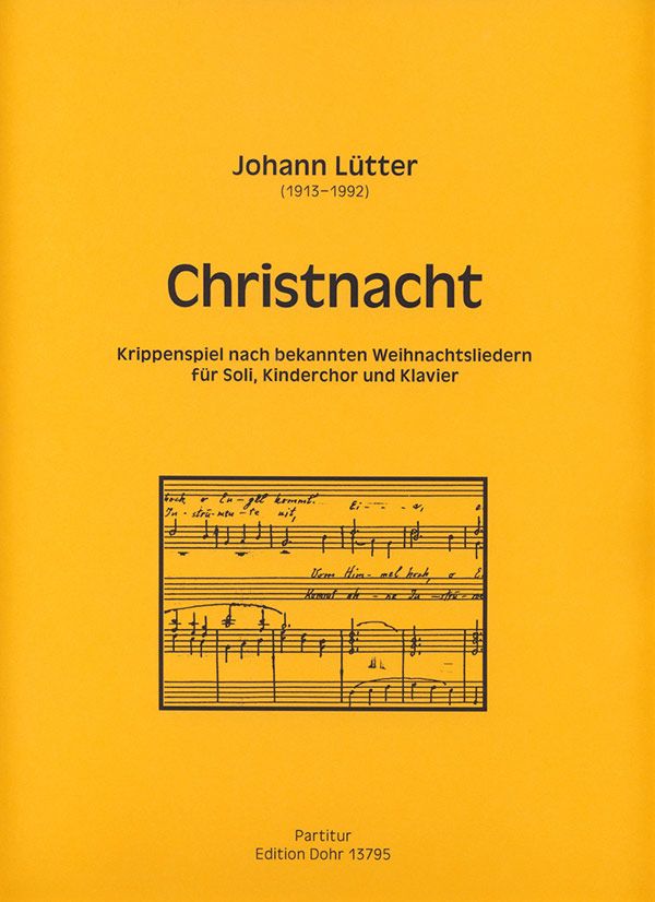 Christnacht, für Soli, Kinderchor und Klavier&nbsp;&nbsp;Partitur&nbsp;&nbsp;