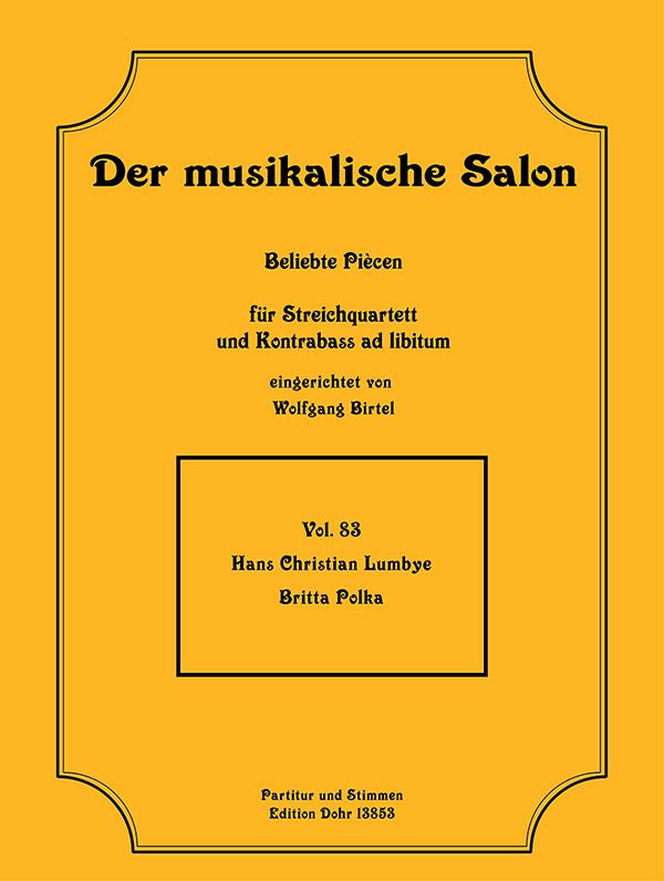 Britta-Polka für Streichquartett  (Kontrabass ad lib)  Partitur und Stimmen