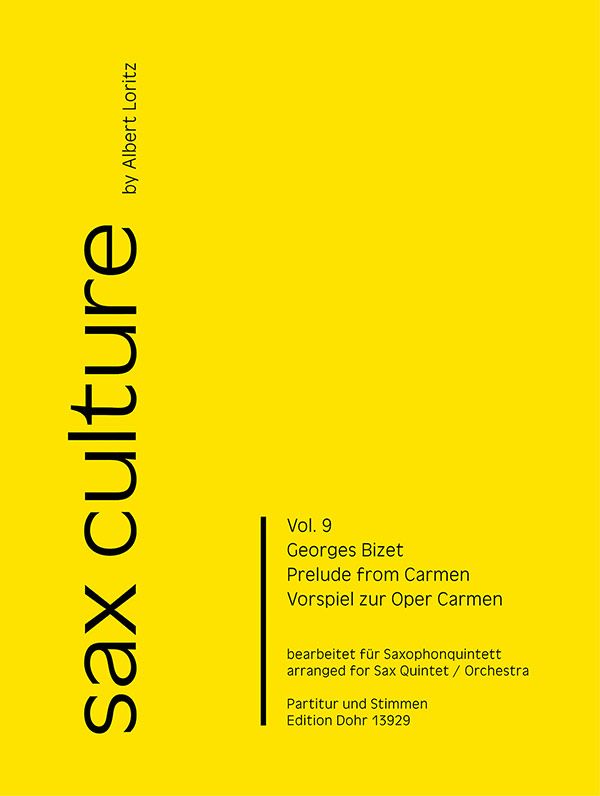 Vorspiel zur Oper Carmen  für 5 Saxophone (Ensemble) (SAATBar)  Partitur und Stimmen