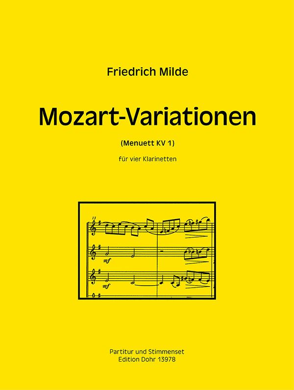 Variationen über Mozarts Menuett KV1&nbsp;&nbsp;für 4 Klarinetten&nbsp;&nbsp;Partitur und Stimmen