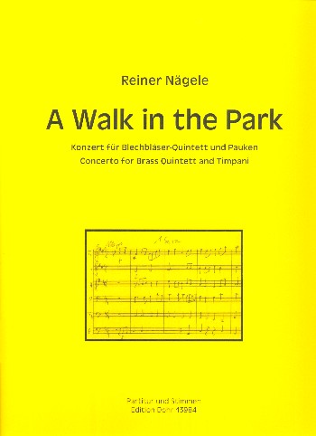 A Walk in the Park  für Blechbläser Quintett und Pauken  Partitur und Stimmen