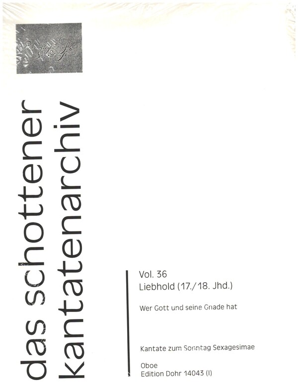 Wer Gott  und seine Gnade hat&nbsp;&nbsp;für Soli, gem Chor, Oboe, 2 Violinen, Viola und Generalbass&nbsp;&nbsp;Stimmenset