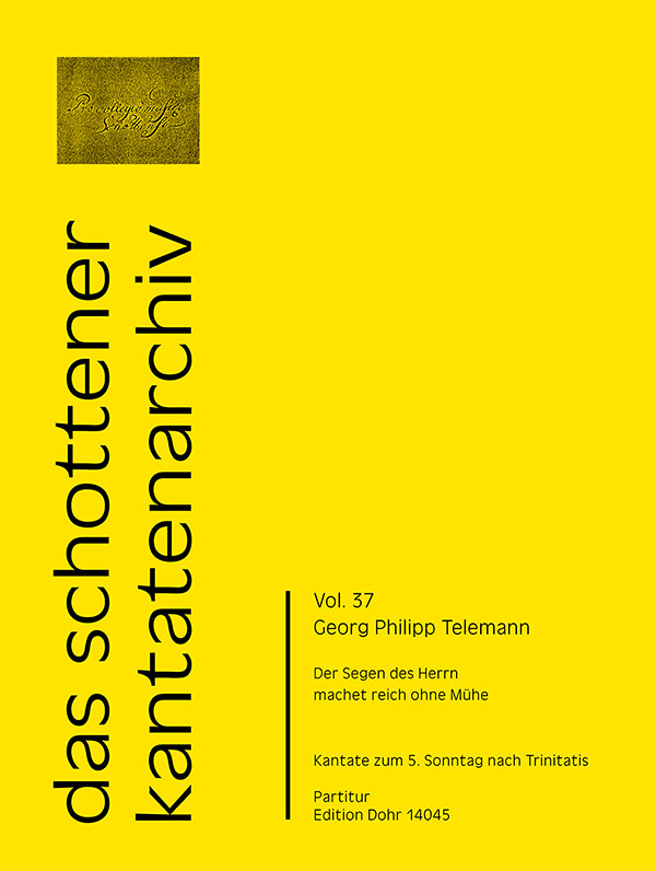 Der Segen des Herrn machet reich ohne Mühe TVWV1:310&nbsp;&nbsp;für Soli, gem Chor, 4 Oboen (andere Instrumente) und Bc&nbsp;&nbsp;Partitur