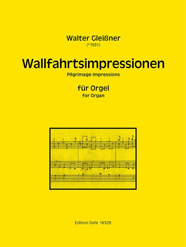 Wallfahrtsimpressionen  für Orgel  