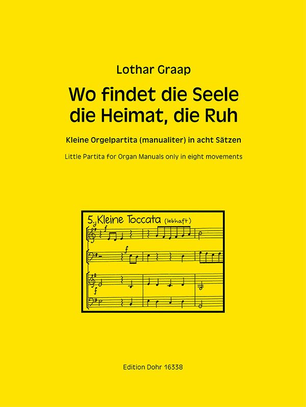 Wo findet die Seele die Heimat, die Ruh&nbsp;&nbsp;für Orgel (manualiter)&nbsp;&nbsp;
